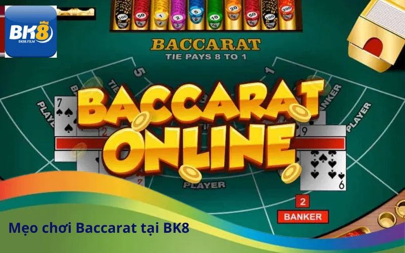 Mẹo chơi Baccarat tại BK8