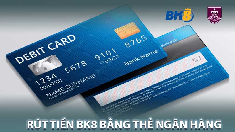 Rút Tiền Bk8 Bằng Thẻ Ngân Hàng